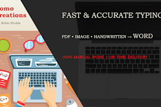 do fast and accurate typing work from PDF, image or handwritten notes