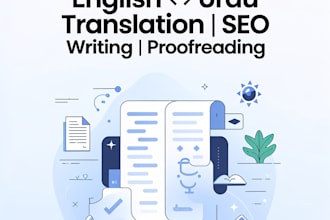 do english to urdu and urdu to english translation and proofreading