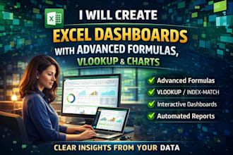 create excel dashboards with advanced formulas, vlookup, and charts