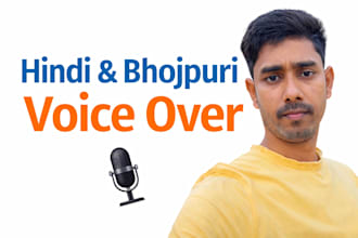 record a clear hindi and bhojpuri voice over for your script