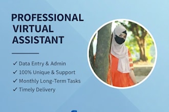 be your professional virtual assistant for monthly long term tasks