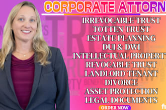 be your attorney for estate planning, irrevocable, revocable trust