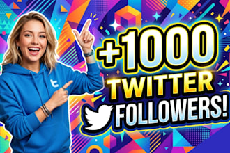 grow up 1000 twitter followers fast
