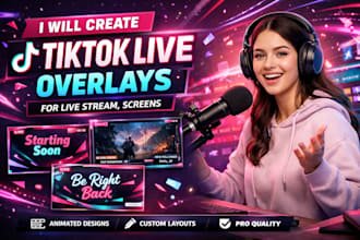 create tiktok live overlays for live stream,screens