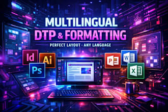 do full dtp in word, powerpoint, excel indesign, photoshop, illustrator