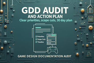 audit your gdd or game design docs and deliver a 30 day action plan