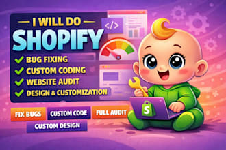 do shopify bug fixing custom coding website audit design with customization