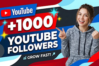 grow up 1000 youtube followers fast