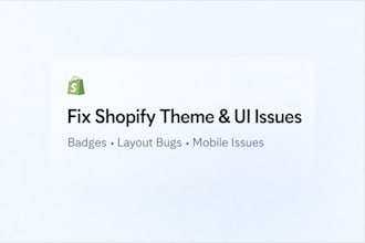 fix shopify theme, UI, CSS, or frontend issues