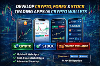 develop crypto trading app, forex trading app, stock trading app crypto wallet