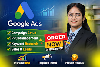 setup and manage google ads, PPC campaign as a expert ads manager