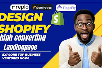 design or clone high converting shopify landing page, replo, pagefly, gempage