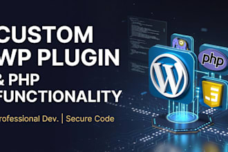 develop a custom wordpress plugin or PHP functionality