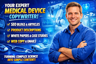 be writer for biomedical and healthcare devices, equipment, technologies