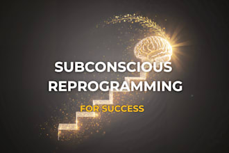 reprogram your subconscious for success and achievement