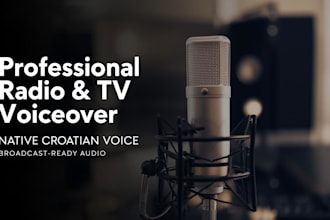 record a professional croatian radio or TV commercial voiceover