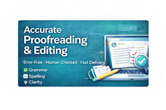do accurate proofreading and editing with fast delivery