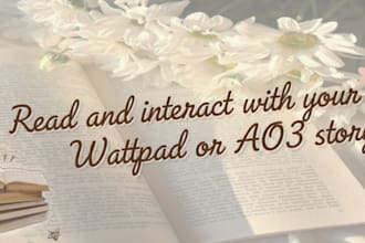 read and interact with your wattpad or ao3 story