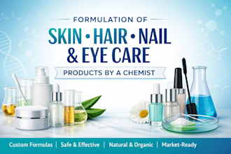 do a formulation of skin and hair care, nail and eyecare products as a chemist