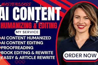 humanize ai content, rewrite, edit ai content, rephrase, book edit, proofreading