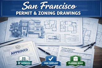 prepare zoning and permit drawings for san francisco approval