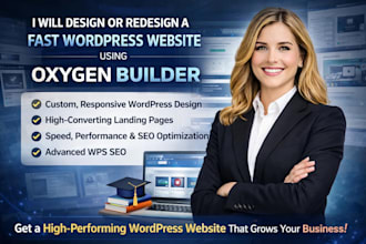 design or redesign a fast wordpress website using oxygen builder, kadence kartra