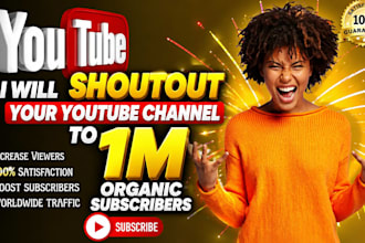 shoutout your youtube channel to 1m organic subscribers