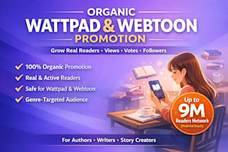 organic wattpad promotion, webtoon prom0tion promote wattpad story to 9m readers