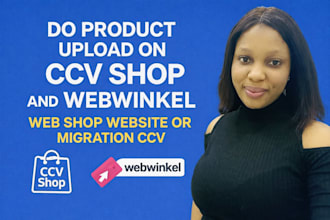 do product upload on ccv shop and webwinkel web shop website or migration ccv