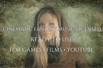 license cinematic fantasy music for games, films and youtube