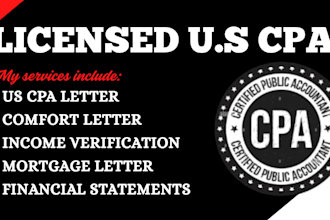 write US CPA comfort letter, income or self employment letter, mortgage letter
