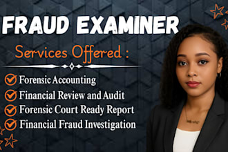 investigate financial fraud as a certified forensic accountant
