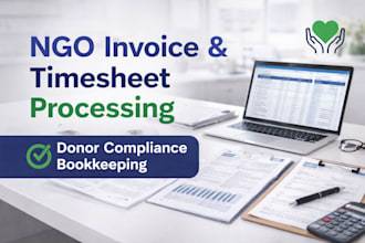 process consultant invoices, timesheets and payment requests for ngos