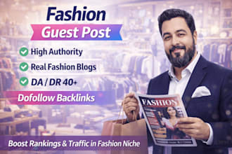 do fashion outreach guest post with authority backlinks on high da fashion blogs