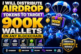 distribute airdrop tokens to target 900k wallets on any blockchain eth bnb sol