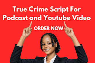 write youtube true crime script, true crime script for documentary podcast story