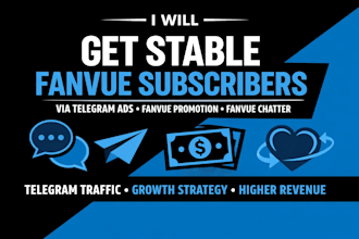 get stable fanvue subscribers via telegram ads, fanvue promotion, fanvue chatter