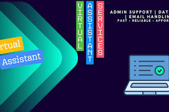 provide virtual assistant and admin support
