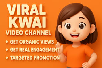 promote your kwai video channel with organic views, real engagement