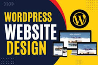 build, design wordpress website redesign a responsive wordpress website