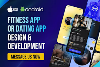 develop a custom fitness app or dating app