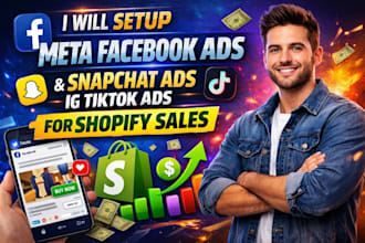 setup facebook ads campaign instagram ads snapchat ads tt ads for your shopify
