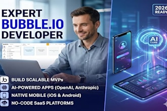 be expert bubble io developer for ai apps, native mobile apps, and saas mvps