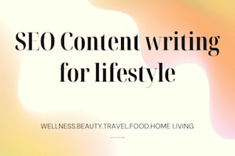 write lifestyle content for websites and blog articles