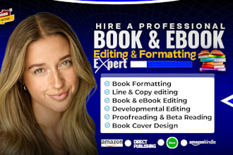 do book editing and formatting, copy edit, proofread and amazon kdp formatting
