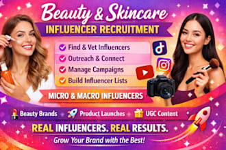 research and recruit top beauty and skincare influencers for brand awareness