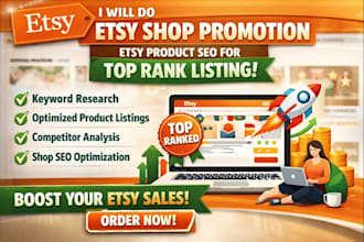 do etsy shop promotion etsy product SEO for top rank listing boost traffic sales