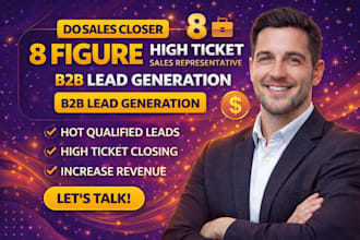 sales closer 8 figure sales representative high ticket sales closer salesperson