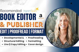 proofread, copy edit novel, book editing, ingramspark publishing KDP formatting