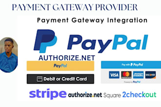 do shopify payment gateway, wise, authorize, stripe, paypal, create integration